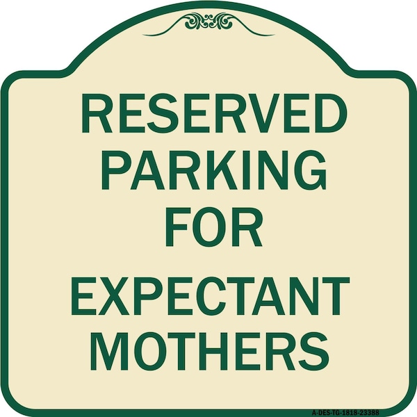 Signmission Parking Reserved for Expectant Mothers Heavy-Gauge Aluminum Sign, 18" L, 18" H, TG-1818-23388 A-DES-TG-1818-23388 - main